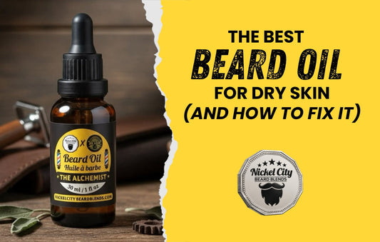 Best Beard Oil for Dry Skin