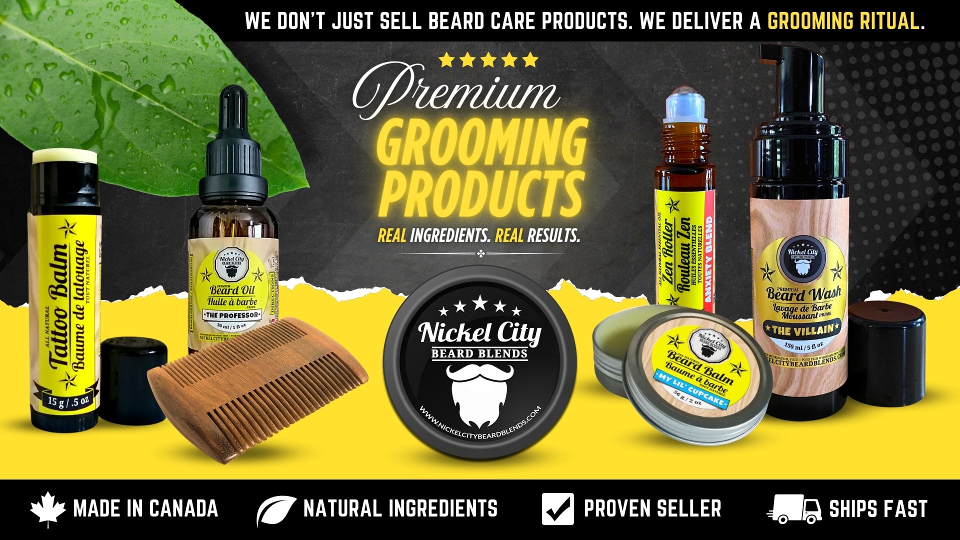 Promotional banner for Nickel City Beard Blends showcasing premium grooming products including tattoo balm, beard oil (The Professor), wooden beard comb, Zen roller, beard balm (My Lil’ Cupcake), and beard wash (The Villain). Centered is the Nickel City Beard Blends logo with the tagline: ‘We don’t just sell beard care products. We deliver a grooming ritual.’ Bottom icons highlight: Made in Canada, Natural Ingredients, Proven Seller, and Ships Fast.